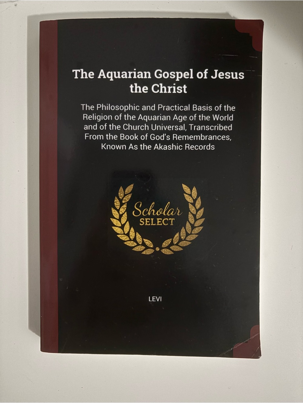 The Aquarian Gospel of Jesus the Christ